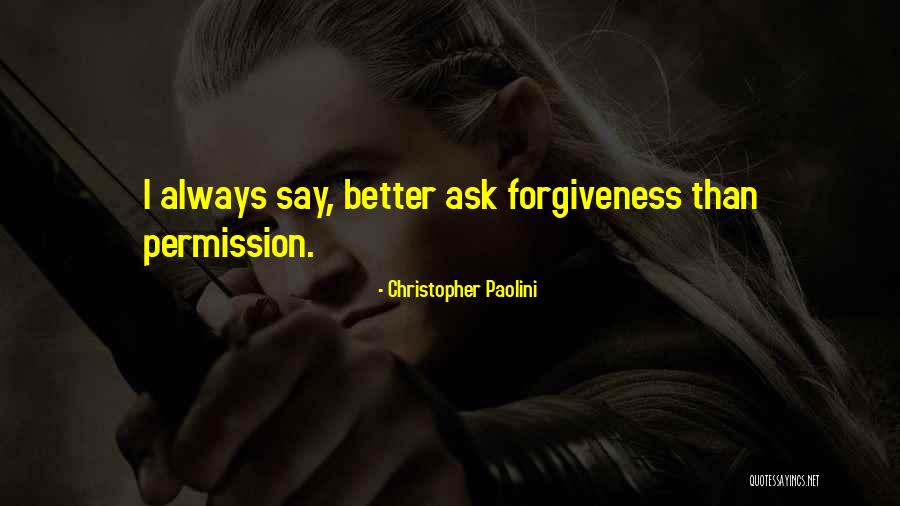 There Is Always Someone Better Quotes By Christopher Paolini There Is Always Someone Better Quotes By Christopher Paolini
