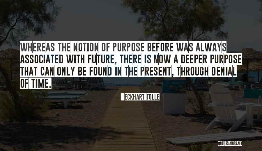 There Is Always Time Quotes By Eckhart Tolle There Is Always Time Quotes By Eckhart Tolle