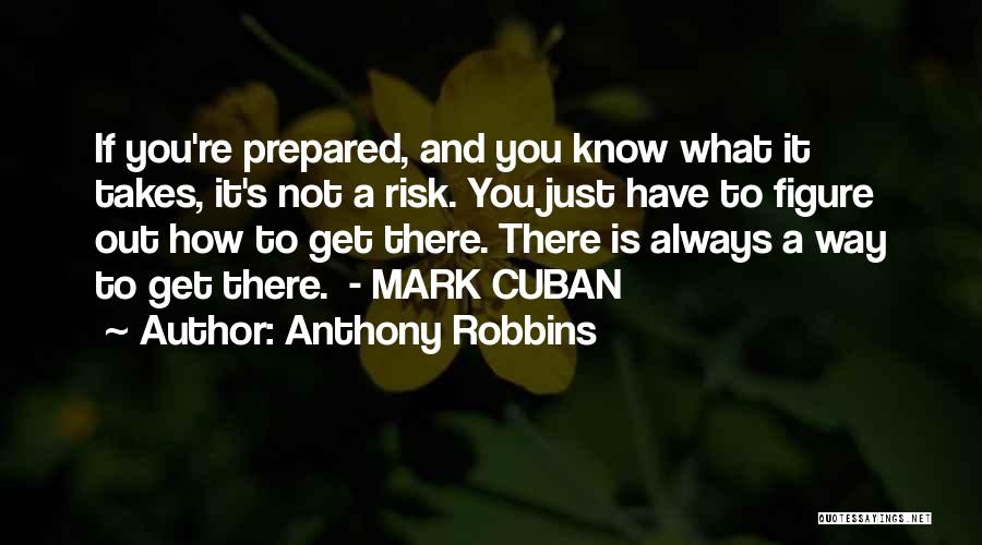 There Is Always Way Out Quotes By Anthony Robbins