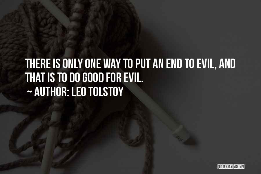 There Is An End Quotes By Leo Tolstoy