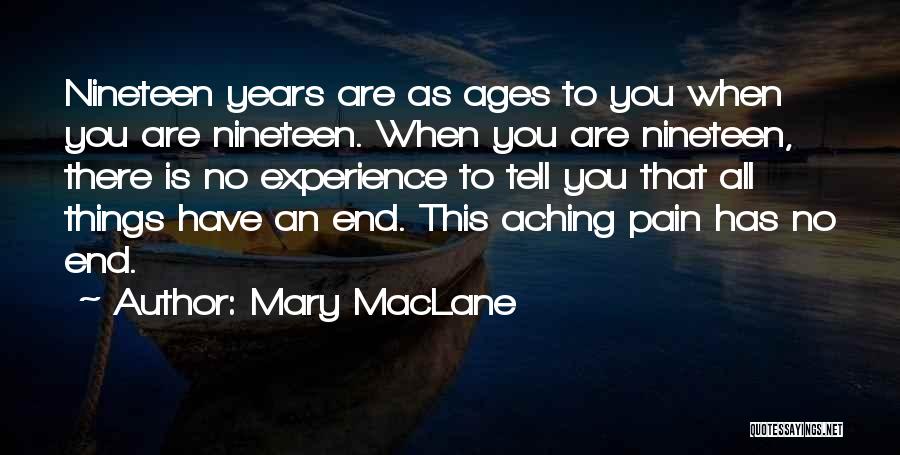 There Is An End Quotes By Mary MacLane