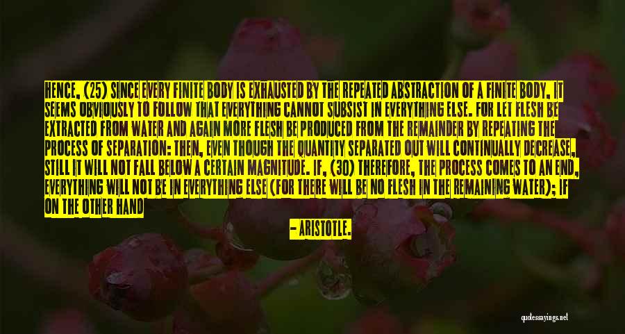 There Is An End To Everything Quotes By Aristotle.