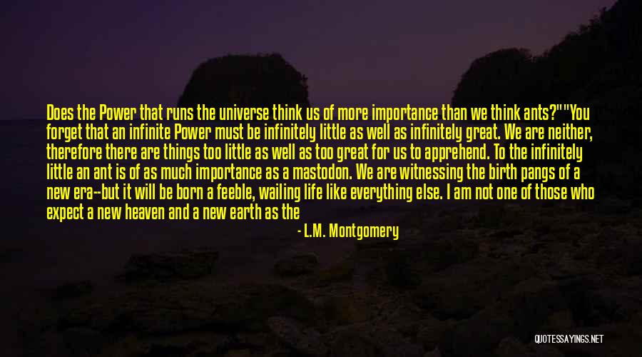 There Is An End To Everything Quotes By L.M. Montgomery