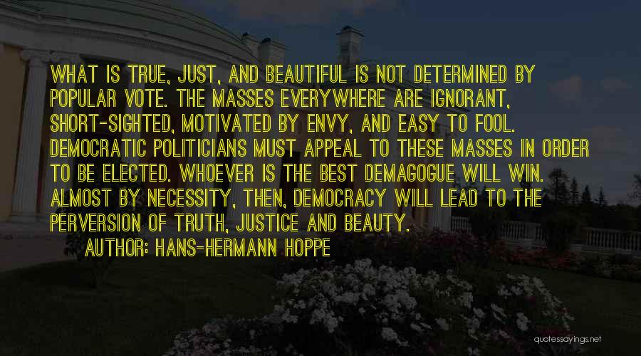 There Is Beauty Everywhere Quotes By Hans-Hermann Hoppe