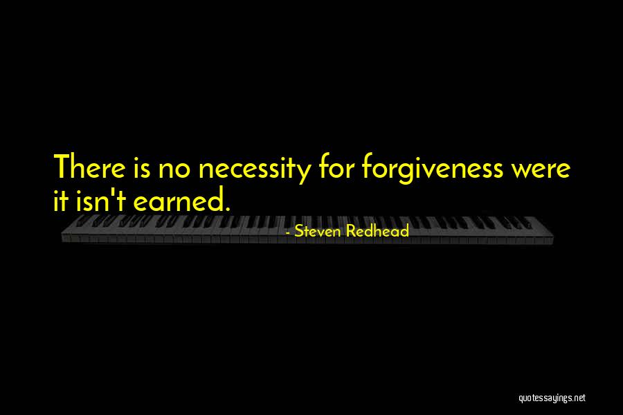 There Is Forgiveness Quotes By Steven Redhead