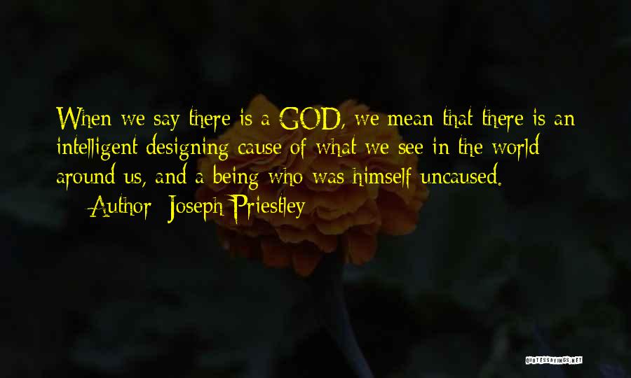 There Is God Quotes By Joseph Priestley