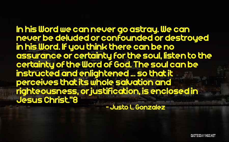 There Is God Quotes By Justo L. Gonzalez There Is God Quotes By Justo L. Gonzalez