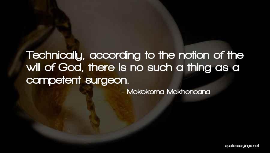 There Is God Quotes By Mokokoma Mokhonoana There Is God Quotes By Mokokoma Mokhonoana