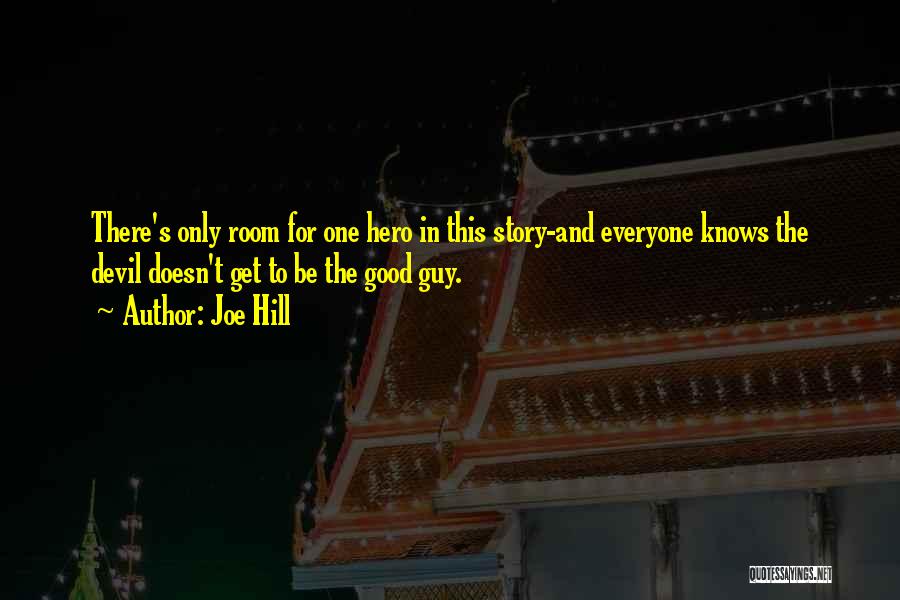 There Is Good And Evil In Everyone Quotes By Joe Hill