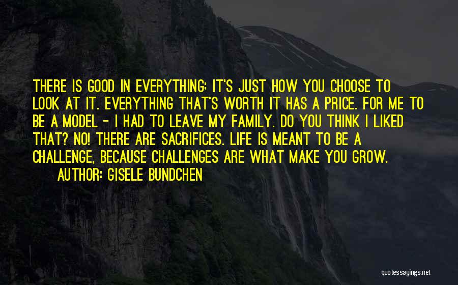 There Is Good In Everything Quotes By Gisele Bundchen