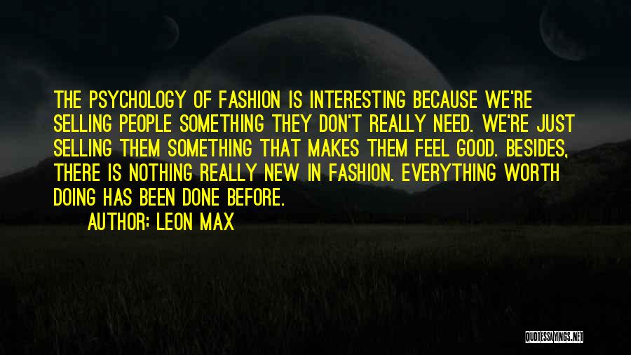 There Is Good In Everything Quotes By Leon Max