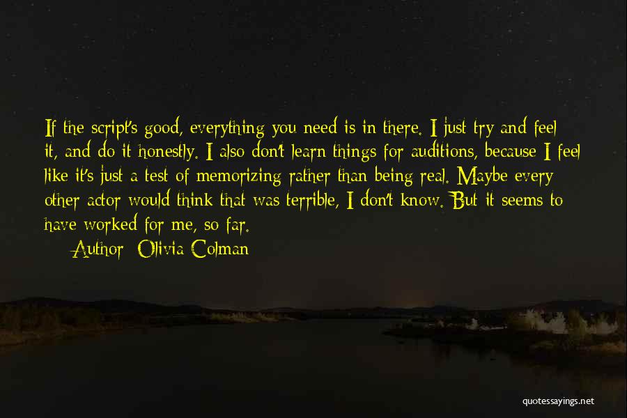 There Is Good In Everything Quotes By Olivia Colman