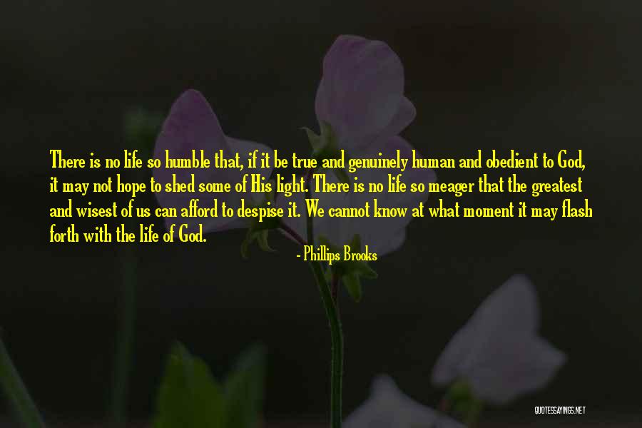 There Is Life There Is Hope Quotes By Phillips Brooks There Is Life There Is Hope Quotes By Phillips Brooks