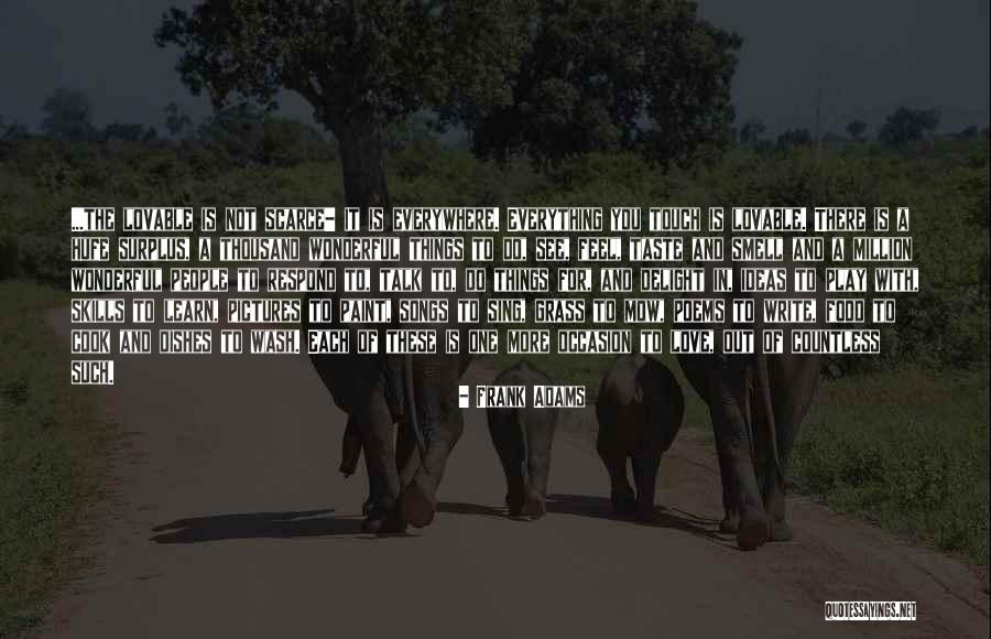 There Is Love Everywhere Quotes By Frank Adams There Is Love Everywhere Quotes By Frank Adams