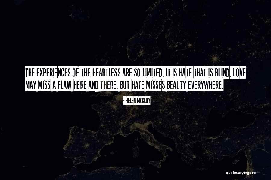 There Is Love Everywhere Quotes By Helen McCloy There Is Love Everywhere Quotes By Helen McCloy