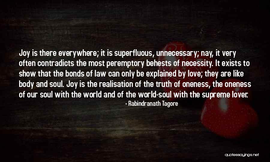There Is Love Everywhere Quotes By Rabindranath Tagore There Is Love Everywhere Quotes By Rabindranath Tagore