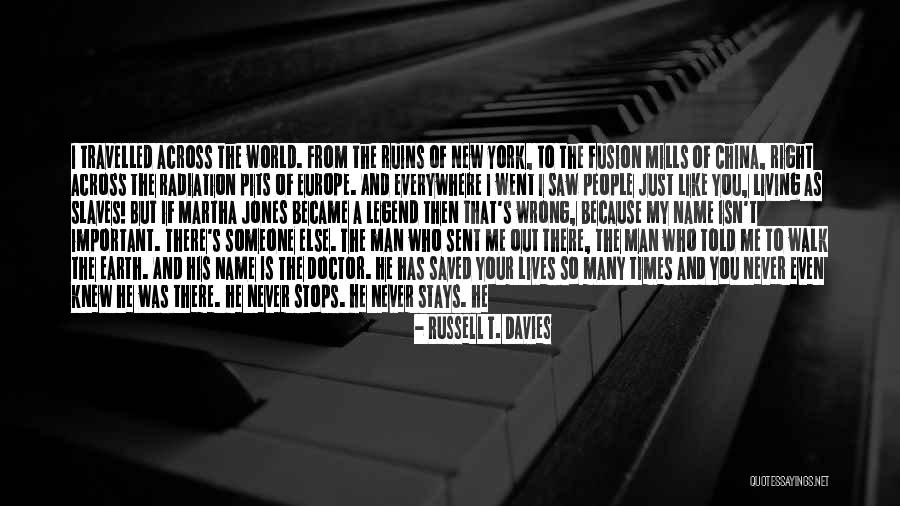 There Is Love Everywhere Quotes By Russell T. Davies There Is Love Everywhere Quotes By Russell T. Davies