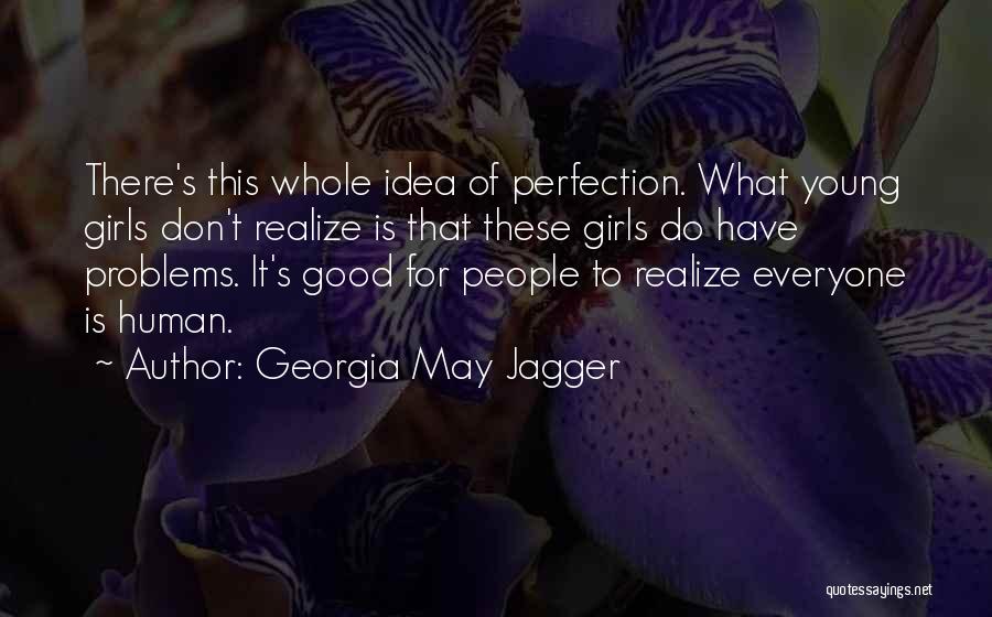 There Is Love For Everyone Quotes By Georgia May Jagger