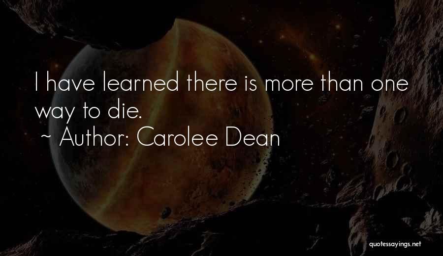 There Is More Than One Way Quotes By Carolee Dean