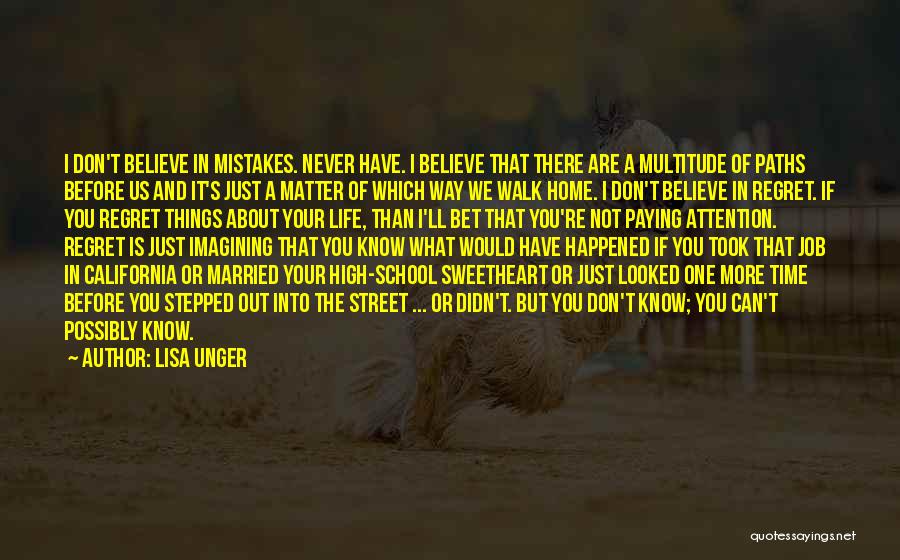 There Is More Than One Way Quotes By Lisa Unger
