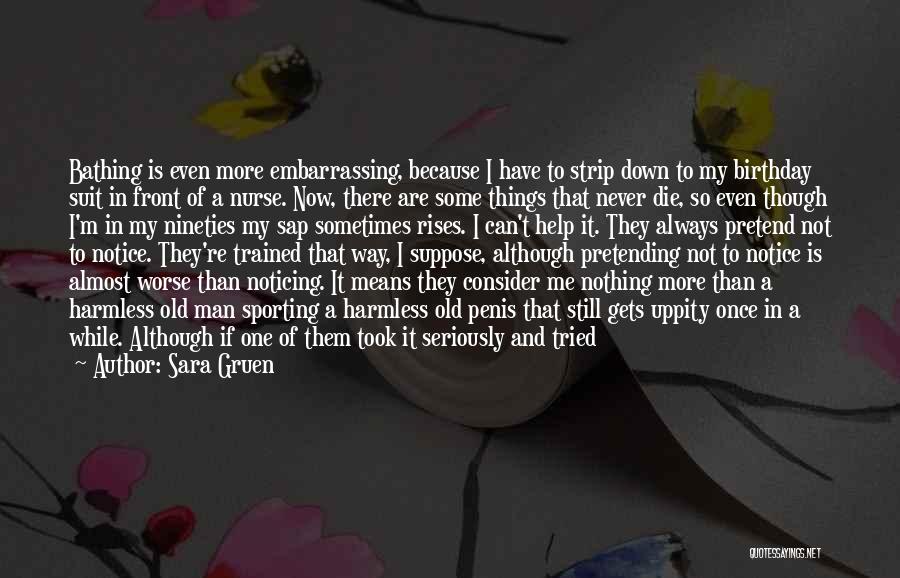 There Is More Than One Way Quotes By Sara Gruen