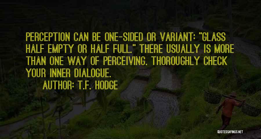 There Is More Than One Way Quotes By T.F. Hodge