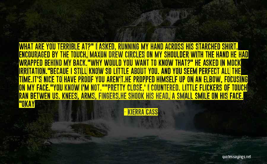 There Is Never A Perfect Time Quotes By Kierra Cass There Is Never A Perfect Time Quotes By Kierra Cass