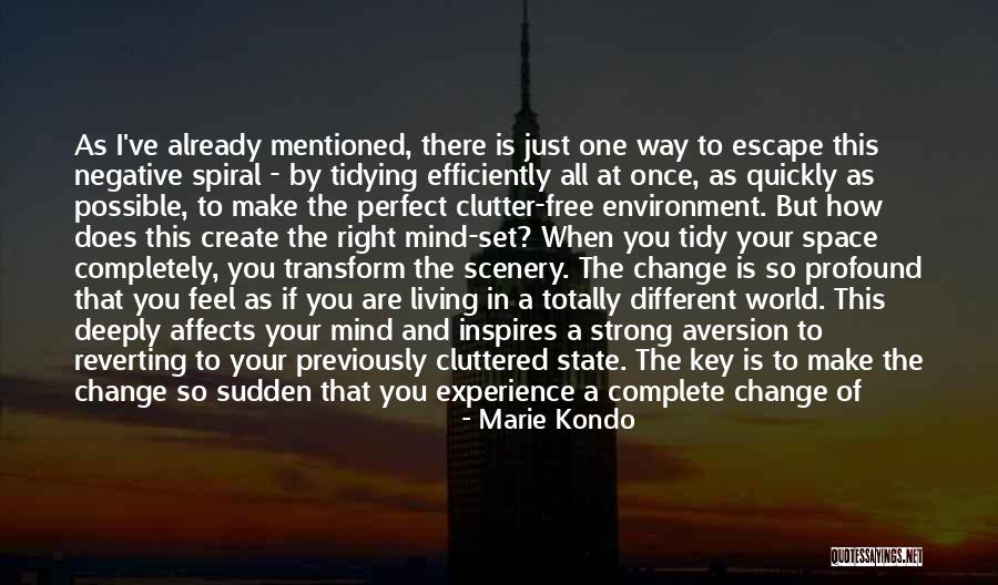 There Is Never A Perfect Time Quotes By Marie Kondo There Is Never A Perfect Time Quotes By Marie Kondo