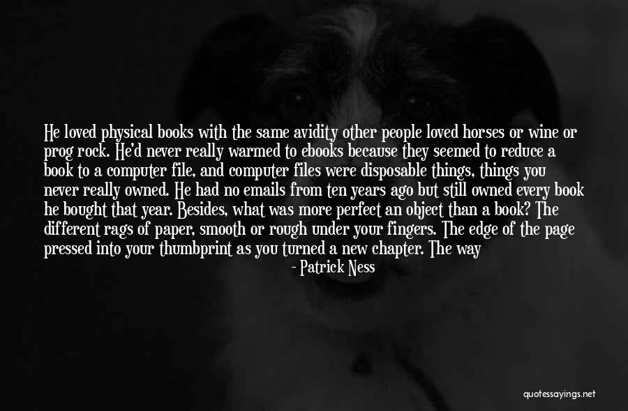 There Is Never A Perfect Time Quotes By Patrick Ness There Is Never A Perfect Time Quotes By Patrick Ness