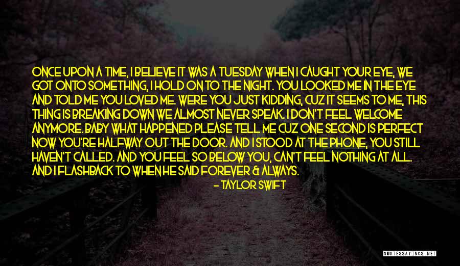 There Is Never A Perfect Time Quotes By Taylor Swift There Is Never A Perfect Time Quotes By Taylor Swift
