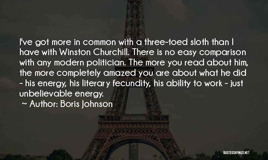 There Is No Comparison Quotes By Boris Johnson