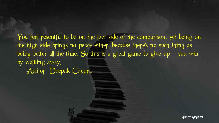 There Is No Comparison Quotes By Deepak Chopra