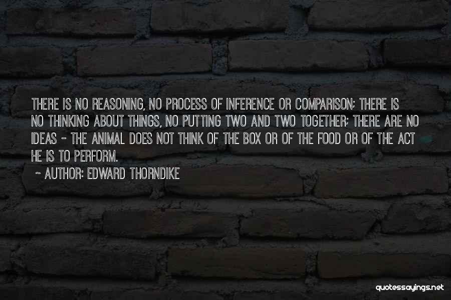 There Is No Comparison Quotes By Edward Thorndike