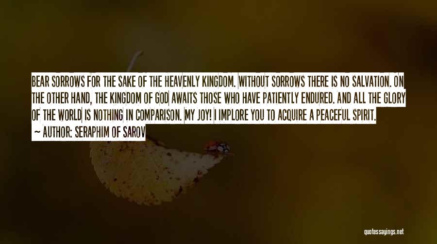 There Is No Comparison Quotes By Seraphim Of Sarov