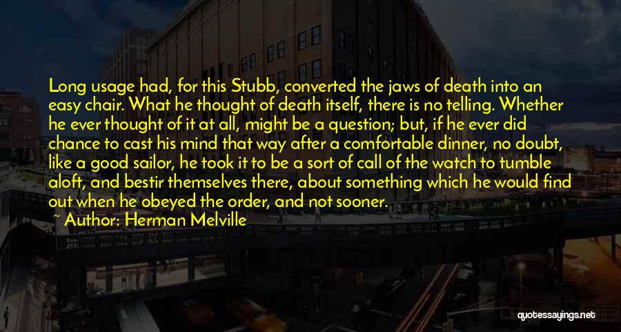 There Is No Easy Way Quotes By Herman Melville