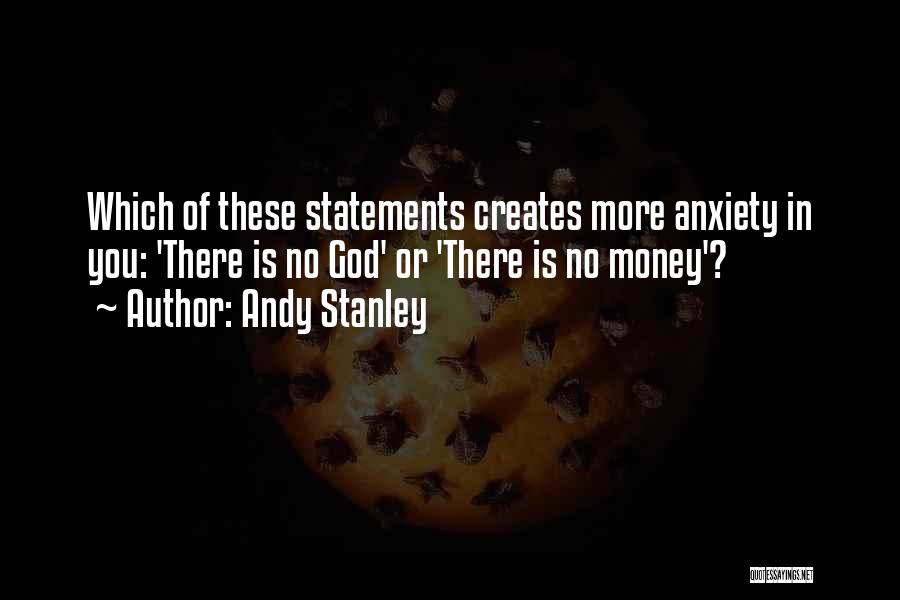 There Is No God Quotes By Andy Stanley