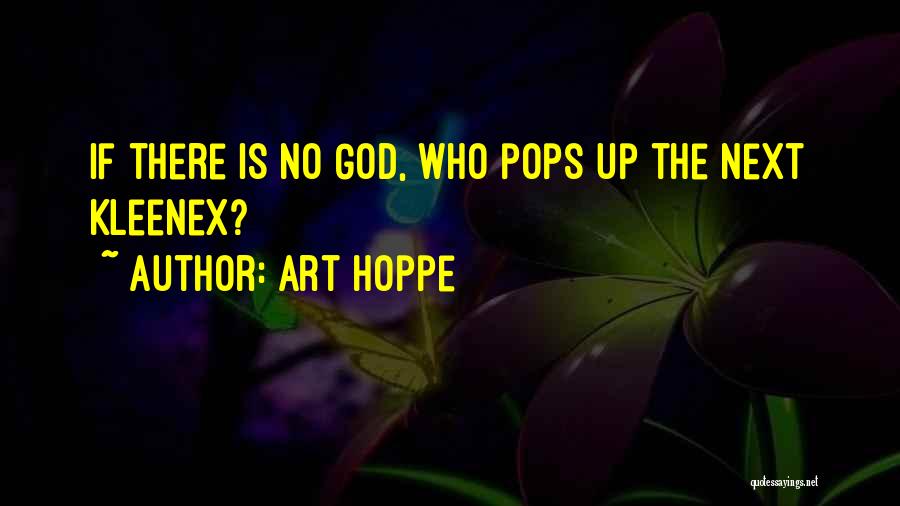 There Is No God Quotes By Art Hoppe