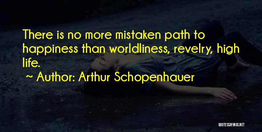 There Is No Happiness Quotes By Arthur Schopenhauer