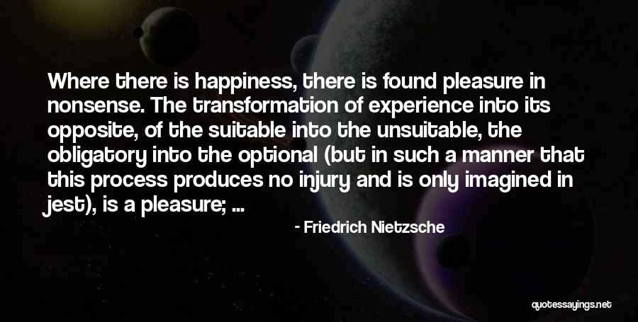 There Is No Happiness Quotes By Friedrich Nietzsche