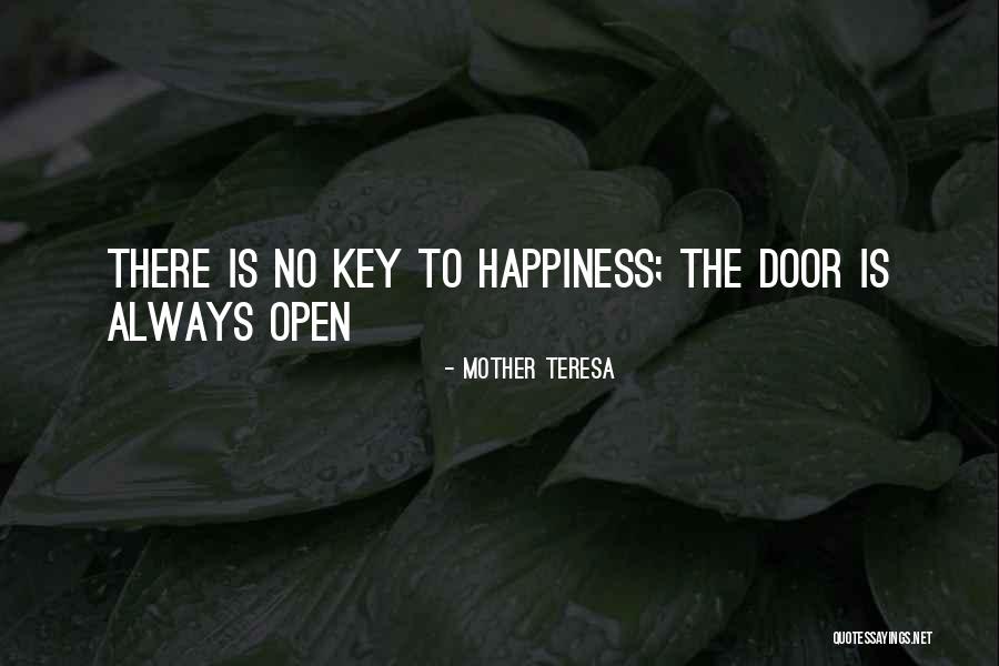 There Is No Happiness Quotes By Mother Teresa