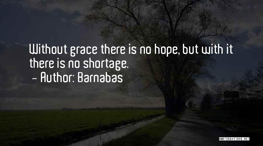There Is No Hope Quotes By Barnabas
