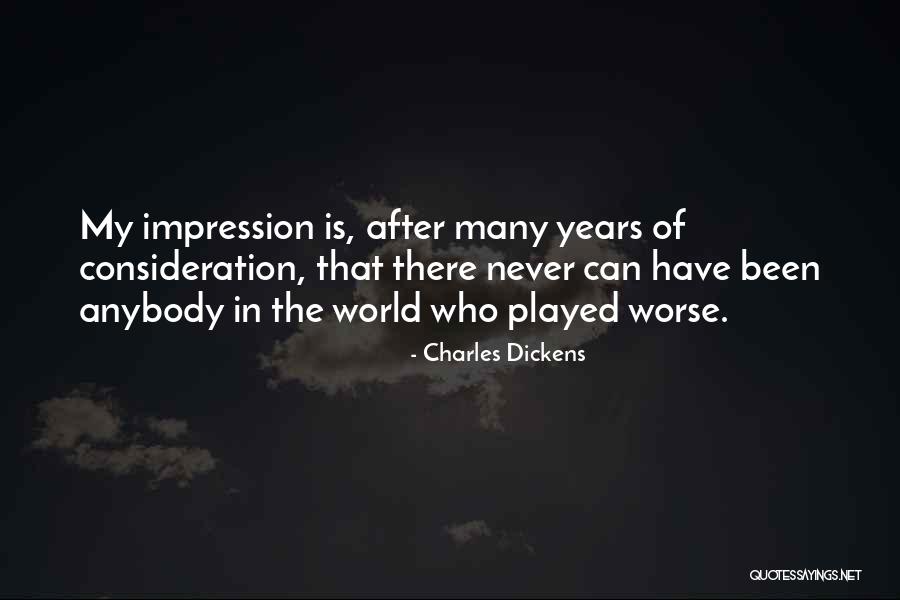 There Is No I In Team And Similar Quotes By Charles Dickens There Is No I In Team And Similar Quotes By Charles Dickens