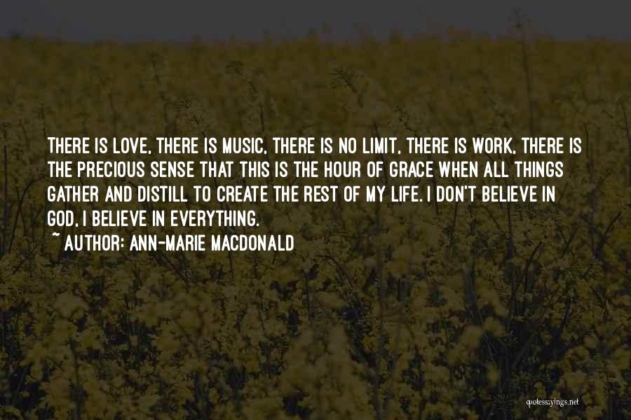 There Is No Limit In Love Quotes By Ann-Marie MacDonald