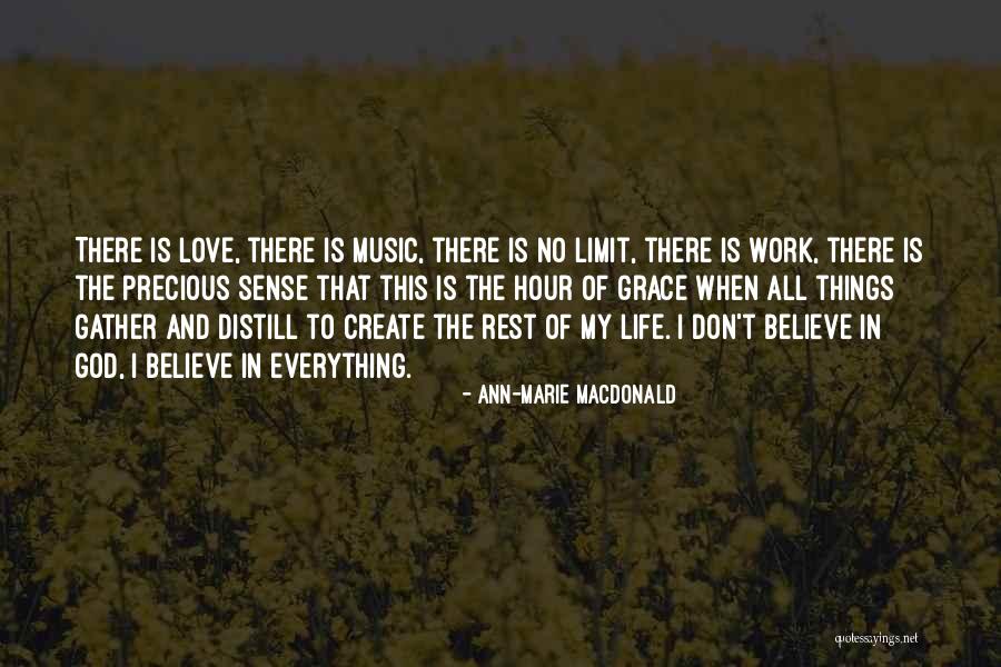 There Is No Limit In Love Quotes By Ann-Marie MacDonald