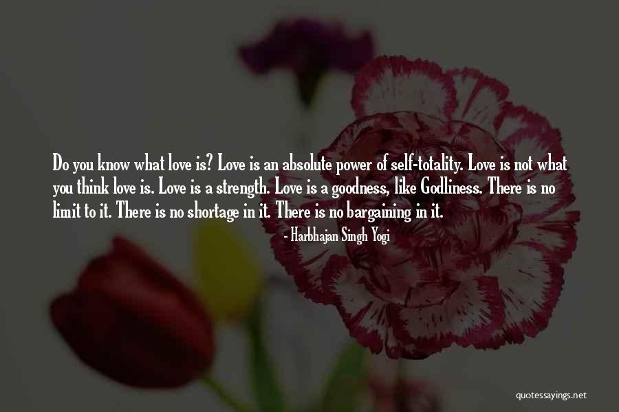 There Is No Limit In Love Quotes By Harbhajan Singh Yogi