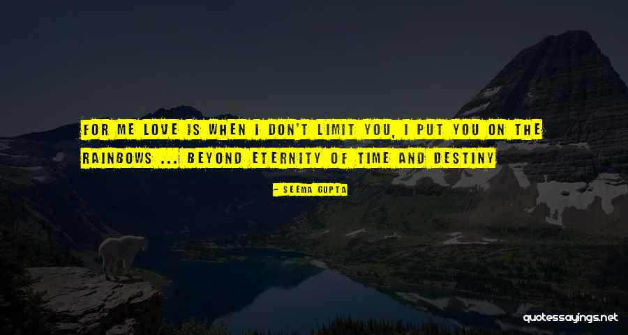 There Is No Limit In Love Quotes By Seema Gupta