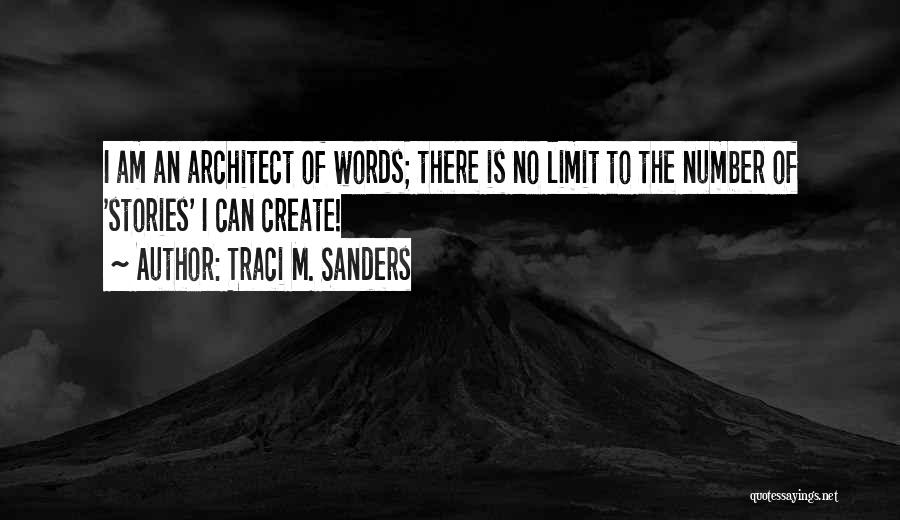 There Is No Limit Quotes By Traci M. Sanders