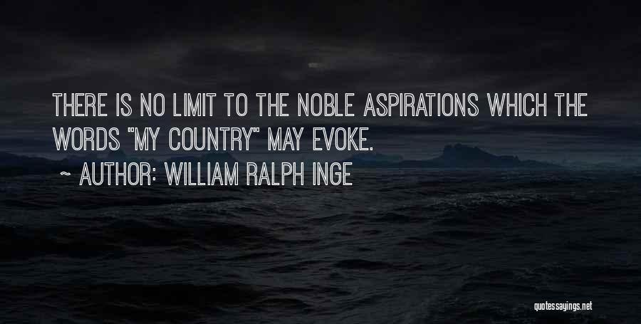 There Is No Limit Quotes By William Ralph Inge