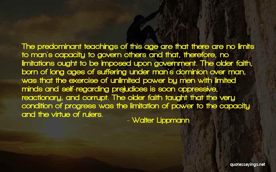 There Is No Limitation Quotes By Walter Lippmann There Is No Limitation Quotes By Walter Lippmann