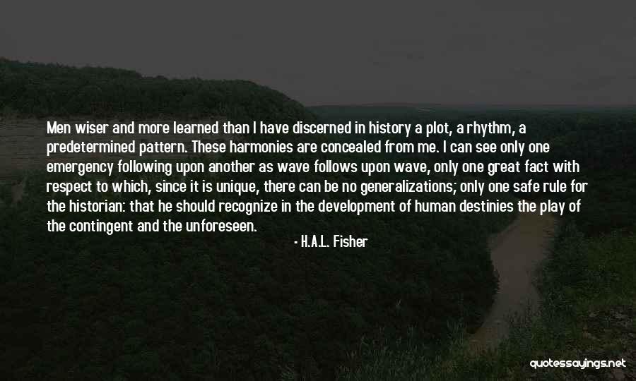 There Is No Luck Quotes By H.A.L. Fisher There Is No Luck Quotes By H.A.L. Fisher